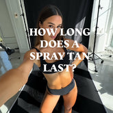 How Long Does a Spray Tan Last? What to Expect and How to Extend It
