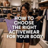 How to Choose Activewear That Actually Fits