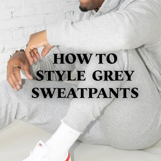 How to style grey sweatpants