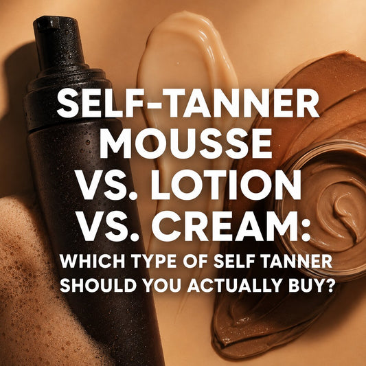 Self-Tanner Mousse vs. Lotion vs. Cream: What to Buy