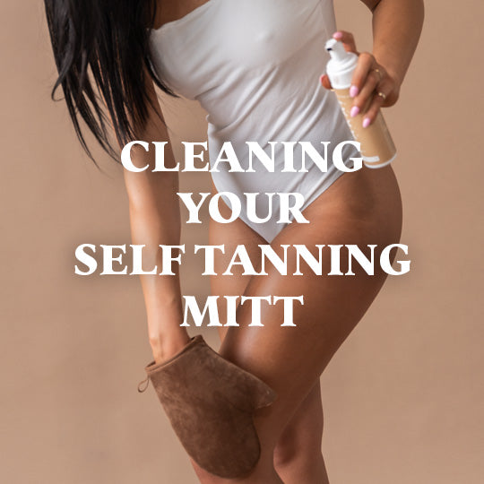 How to clean your Self Tanning Mitt
