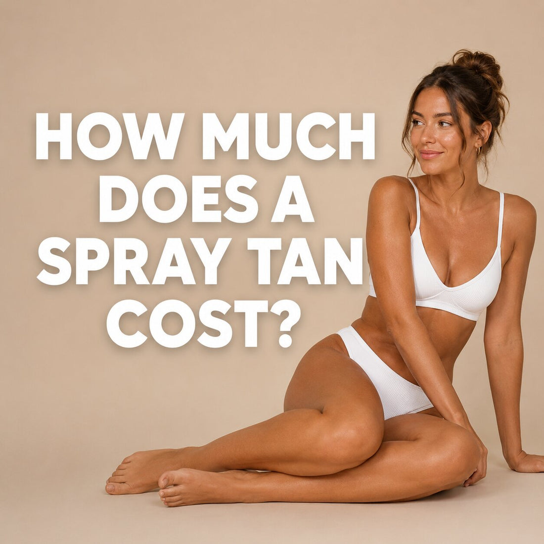 How much does a spray tan cost text over a clean tan background and a woman fresh off a spray tan