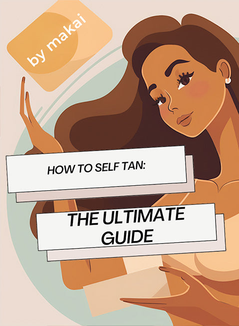 How to Self Tan The ultimate guide